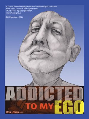cover image of Addicted to My Ego